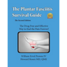 Plantar Fasciitis Survival Guide: The Ultimate Program to Beat Plantar Fasciitis!