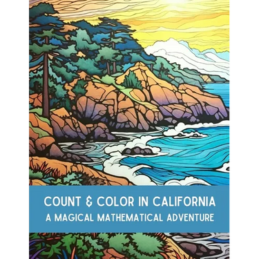 Count and Color in California: A Magical Mathematical Adventure