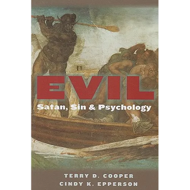 Evil: Satan, Sin, and Psychology