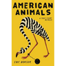American Animals: A True Crime Memoir