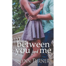 Between You and Me