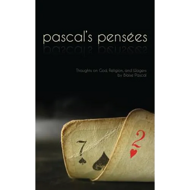 Pensees: Pascal's Thoughts on God, Religion, and Wagers
