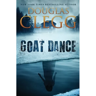 Goat Dance: A Novel of Supernatural Horror