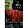 The Iris Fan: A Novel of Feudal Japan