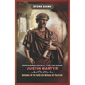 The Inspirational Life of Saint Justin Martyr: Defender Of The Faith And Witness Of The Truth