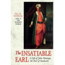 The Insatiable Earl: A Life of John Montagu, 4th Earl of Sandwich