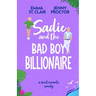 Sadie and the Bad Boy Billionaire: A Sweet Romantic Comedy