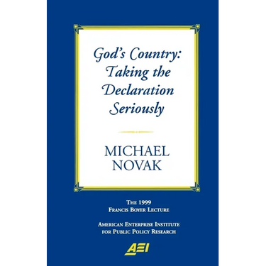 God's Country: Taking the Declaration Seriously:: The 1999 Francis Boyer Lecture