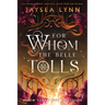 For Whom the Belle Tolls