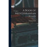 A Book of Mediterranean Food