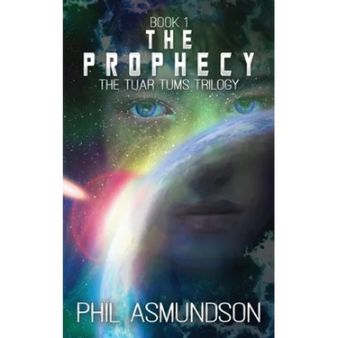 The Tuar Tums Trilogy: The Prophecy