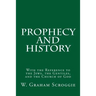 Prophecy and History: With the Reference to the Jews, the Gentiles, and the Church of God