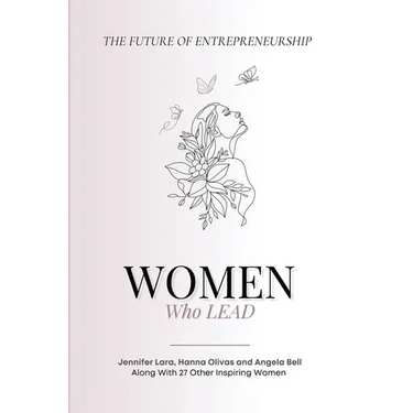 Women Who Lead: The Future of Entrepreneurship