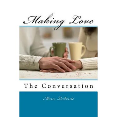 Making Love: The conversation