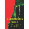 The Cardinal Series Volume III