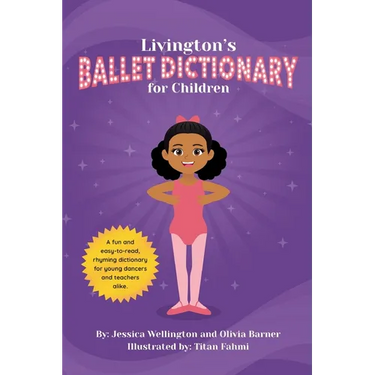 Livington's Ballet Dictionary for Children