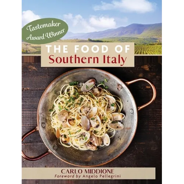 The Food of Southern Italy: (New Edition)