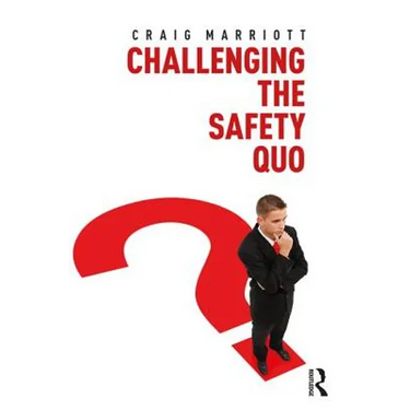 Challenging the Safety Quo