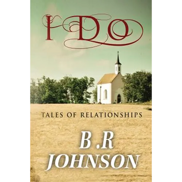 I Do: Tales of Relationships