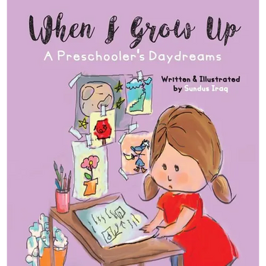 When I Grow Up: A Preschooler's Daydreams