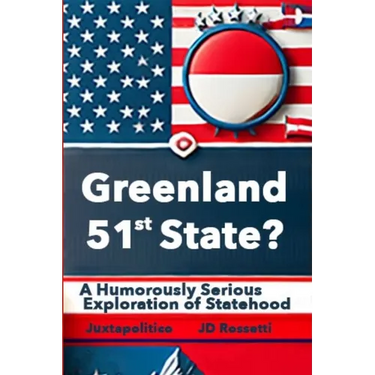 Greenland: The 51st State? A Humorously Serious Exploration of Statehood