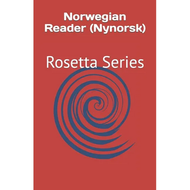 Norwegian Reader (Nynorsk): Rosetta Series