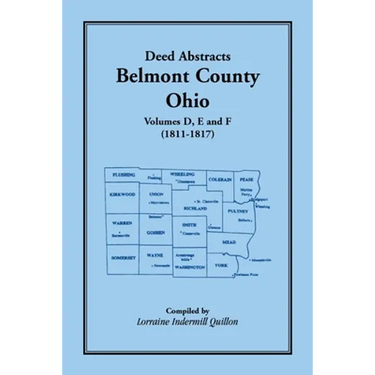 Deed Abstracts, Belmont County, Ohio: Volume D, E, and F (1811-1817)