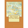 The Critique Of Pure Reason