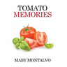 Tomato Memories