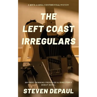 The Left Coast Irregulars: A Rock and Roll Confidential Mystery