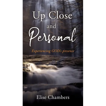 Up Close and Personal: Experiencing GOD's presence