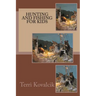 Hunting and Fishing For Kids