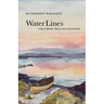 Water Lines: A Life on Marshes, Rivers, Seas and in the Rain
