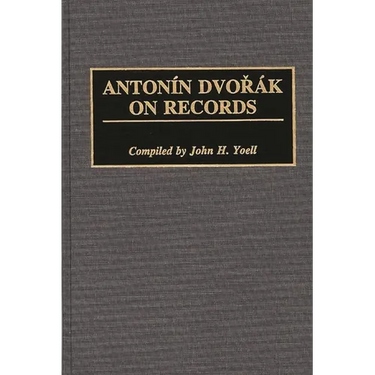 Antonin Dvorak on Records