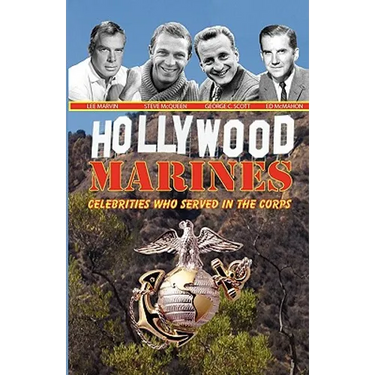 Hollywood Marines - Celebrities Who Served in the Corps