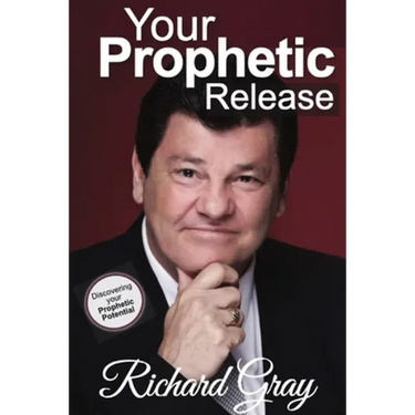 Your Prophetic Release: Discovering Your Prophetic Potential