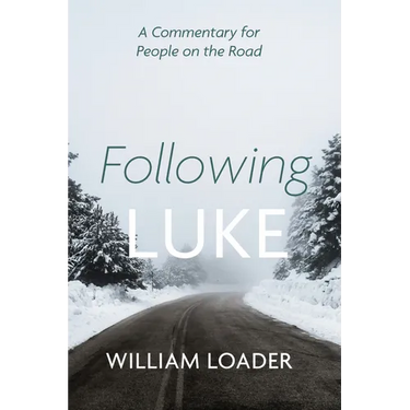 Following Luke: A Commentary for People on the Road