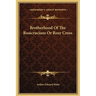 Brotherhood Of The Rosicrucians Or Rosy Cross