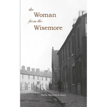 The Woman From The Wisemore: Doris Stanton's Story