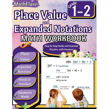 Place Value and Expanded Notations Math Workbook 1st and 2nd Grade: Place Value Grade 1-2, Expanded and Standard Notations with Answers