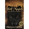 Wolf Magick: Secret Mysteries of Draakensky