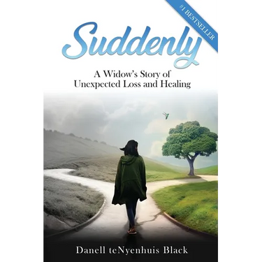 Suddenly: A Widow's Story of Unexpected Loss and Healing