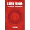 Asian Honor: Overcoming the Culture of Silence
