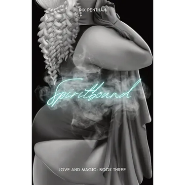 Spiritbound: Love and Magic - Book Three