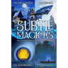 Subtle Magicks: Four Sci-Fantasy Novellas From J. Scott Coatsworth