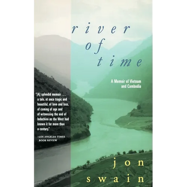 River of Time: A Memoir of Vietnam and Cambodia