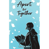 Apart, But Together
