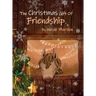 The Christmas Gift of Friendship