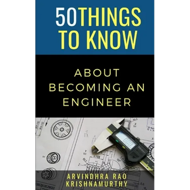 50 Things to Know About Becoming an Engineer: A Guide to Career Paths