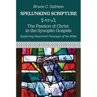 The Passion of Christ in the Synoptic Gospels